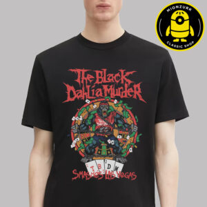 The Black Dahlia Murder Smashes Las Vegas 2025 Merch Tee At Pearl Concert Theater at Palms Casino Resort In Las Vegas NV On October 10 2025 Unisex T-Shirt