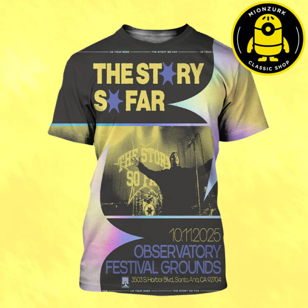 The Story So Far Event Poster In Santa Ana CA At Observatory Festival Grounds On October 11th 2025 All Over Print Shirt