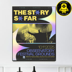 The Story So Far Event Poster In Santa Ana CA At Observatory Festival Grounds On October 11th 2025 Home Decor Poster Canvas