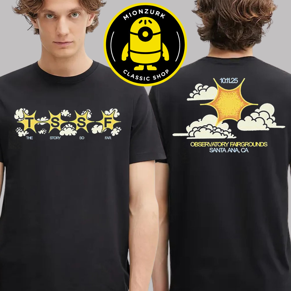 The Story So Far Merch Tee In Santa Ana CA At Observatory Festival Grounds On October 11th 2025 Two Sided Unisex T-Shirt
